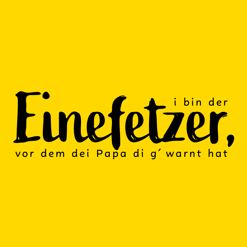 Einefetzer ©Wiener Goscherl
