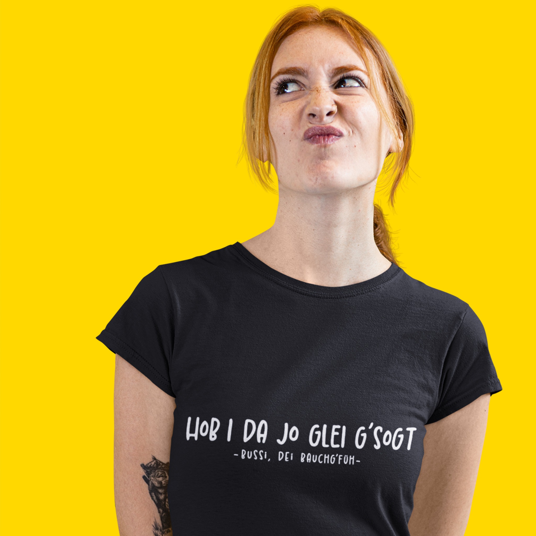 Hob i da jo glei g’sogt - Bussi, dei Bauchg’füh auf einem Shirt im Wiener Goscherl-Shop / Bild: PlaceIt, Wiener Goscherl